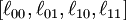[\ell_{00}, \ell_{01}, \ell_{10}, \ell_{11}]\!