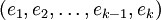 (e_1, e_2, \ldots, e_{k-1}, e_k)