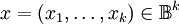 x = (x_1, \ldots, x_k) \in \mathbb{B}^k