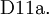 \operatorname{D11a.}