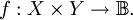 f&nbsp;: X \times Y \to \mathbb{B}.