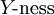 Y\!\operatorname{-ness}
