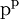 \text{p}^\text{p}\!