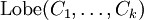 \operatorname{Lobe} (C_1, \ldots, C_k)