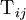 \operatorname{T}_{ij}