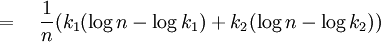 =\quad {1 \over n}(k_1(\log n - \log k_1) + k_2(\log n - \log k_2))