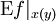 \operatorname{E}f|_{x(y)}