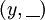 (y, \underline{~~})