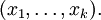 (x_1, \ldots, x_k).\!