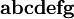 \mathbf{a} \mathbf{b} \mathbf{c} \mathbf{d} \mathbf{e} \mathbf{f} \mathbf{g} \,\!
