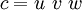 c = u\ v\ w\!