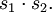s_1 \cdot s_2.\!