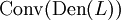 \operatorname{Conv}(\operatorname{Den}(L))