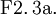 \operatorname{F2.3a.}