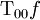 \operatorname{T}_{00}f
