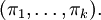 (\pi_1, \ldots, \pi_k).