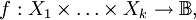 f&nbsp;: X_1 \times \ldots \times X_k \to \mathbb{B},