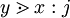 y \gtrdot x&nbsp;: j