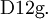 \operatorname{D12g.}