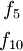 \begin{matrix}
f_5
\\[4pt]
f_{10}
\end{matrix}