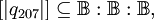[| q_{207} |] \subseteq \mathbb{B}:\mathbb{B}:\mathbb{B},