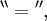 {}^{\backprime\backprime} = {}^{\prime\prime},