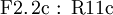 \operatorname{F2.2c~:~R11c}